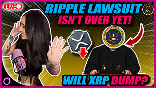 RIPPLE Lawsuit Isn’t Over Yet! (Will XRP Dump?)