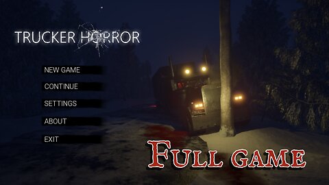 WHAT THE TRUCK!? || Trucker Horror || Full Game