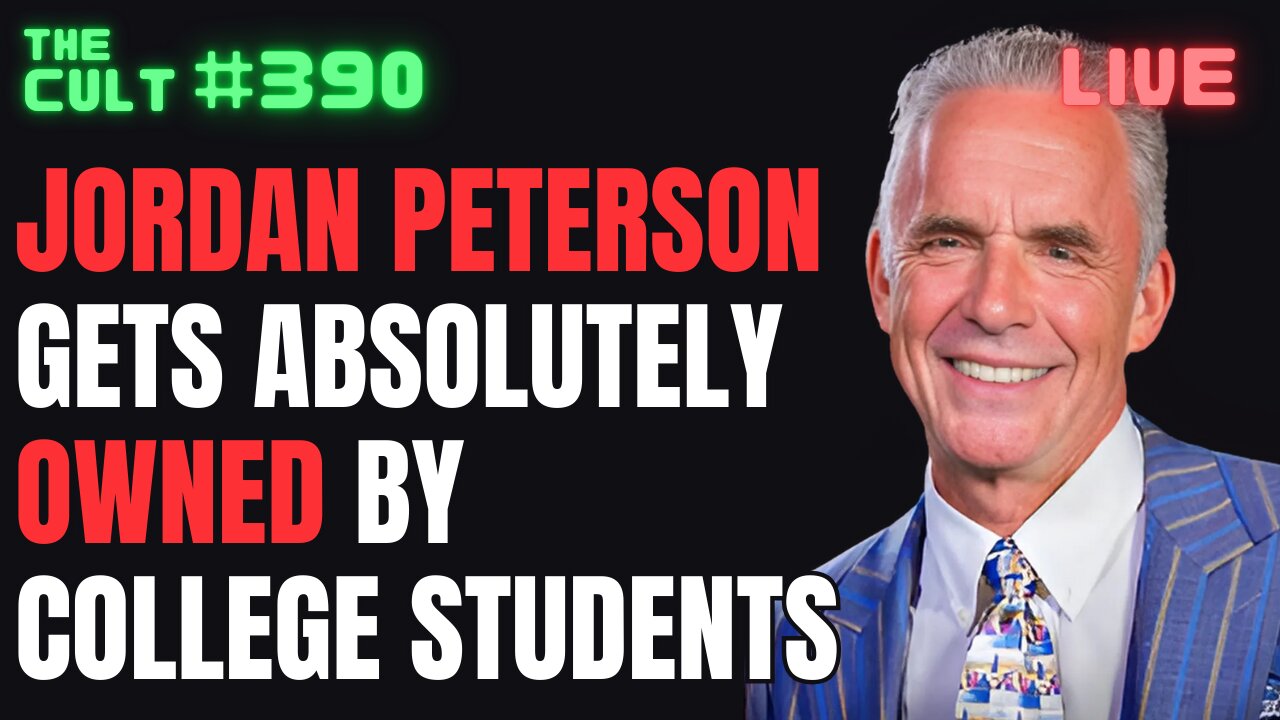 The Cult #390: Jordan Peterson Gets Absolutely Owned By College Students In A Debate