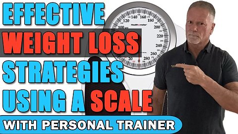 Effective Weight Loss Strategies Using a Scale