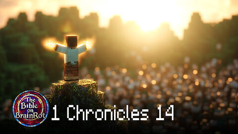 1 Chronicles 14 – David's Victories and Fame | The Bible on BrainRot