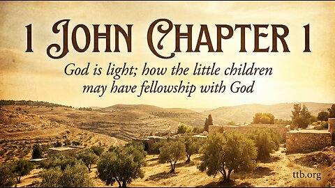 1 John Chapter 1 (Bible Study)