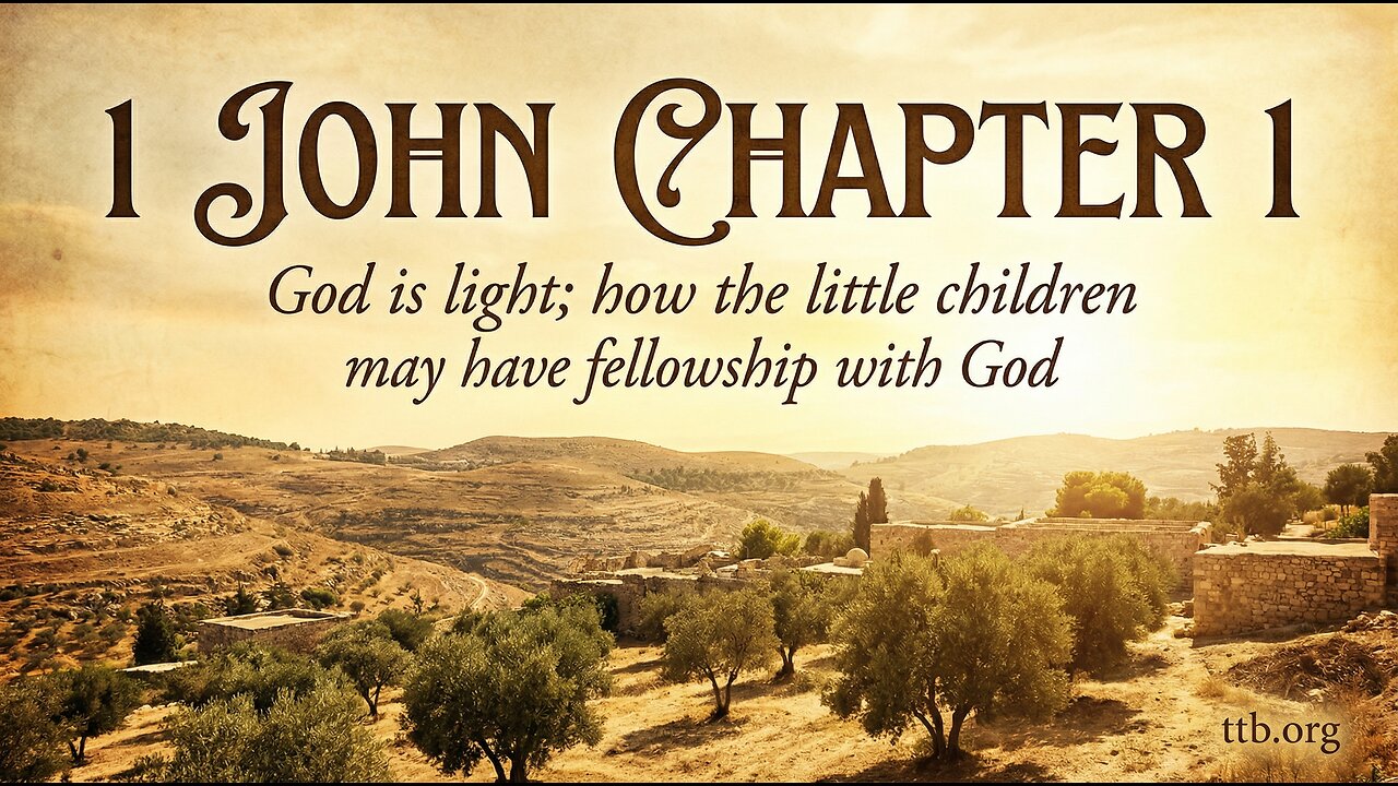 1 John Chapter 1 (Bible Study)