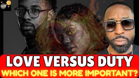 Love versus duty