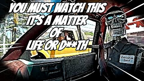You must watch this video it's a matter of life or "d**th"
