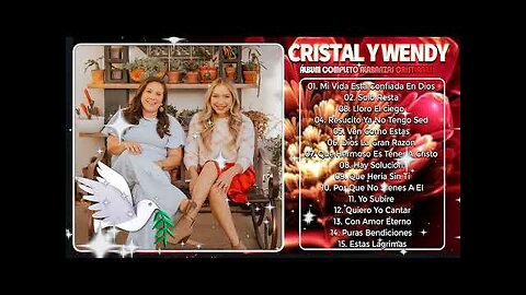 Cristal Y Wendy - 20 Mejores Canciones Lo Mejor Exitos Mix - Alabanza Musica Cristiana.