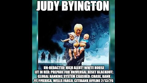 Judy Byington: Un-Redacted: 2/13/26