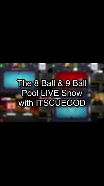 The 8 Ball & 9 Ball Pool LIVE Show with ITSCUEGOD