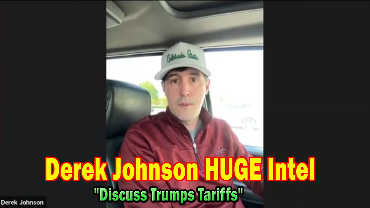 Derek Johnson & Jon Dowling HUGE Intel Apr 10: "Discuss Trumps Tariffs"