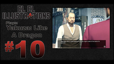 El El Plays Yakuza Like a Dragon Episode 10: We Got Movie Sign!