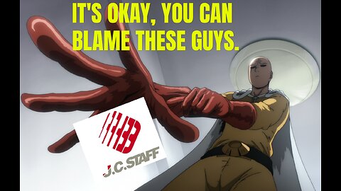 It's Okay. Blame JC Staff For One Punch Man Season 3.