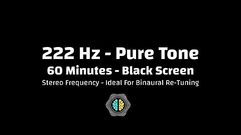 🔊 222 Hz Pure Tone | Harmony & Emotional Balance Frequency | 60 Minutes | Black Screen | Stereo