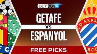 Getafe vs Espanyol | LaLiga Expert Predictions & LIVE Betting Analysis