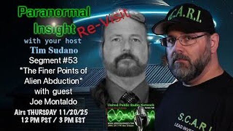 Paranormal Insight "The Finer Points of Alien Abduction" - Joe Montaldo