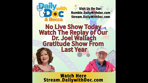 11/26/25 We Revisit: Gratitude for a Healthier World: Celebrating Dr. Joel Wallach DWD 11/23/24