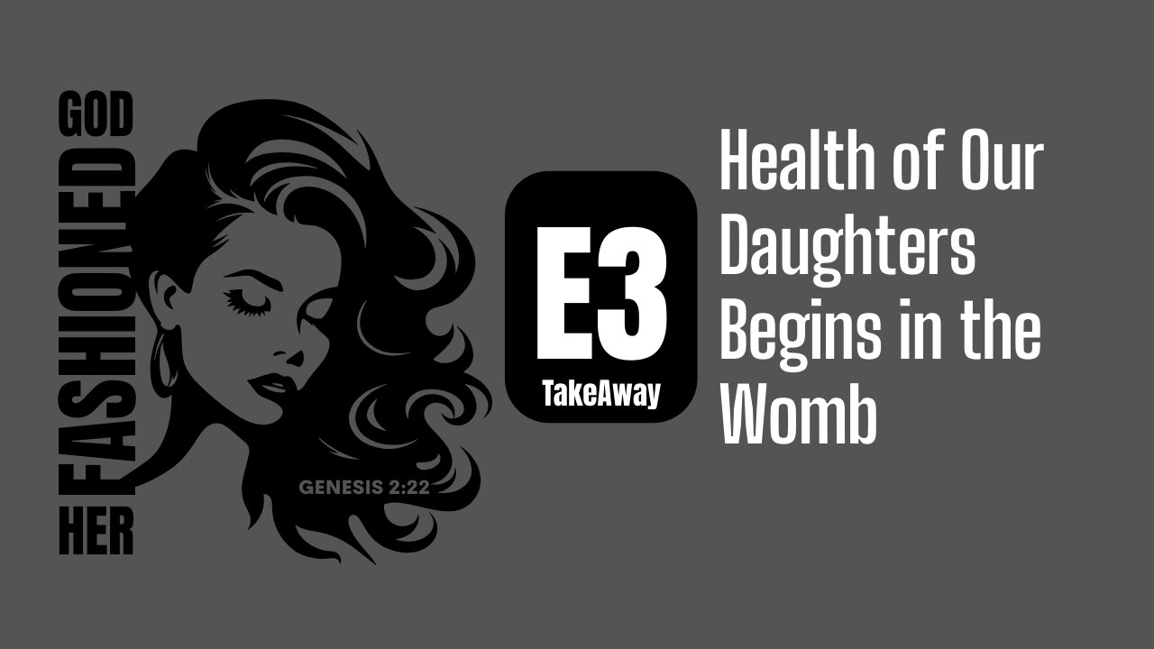 Generational Health Begins with a Mother’s Choices (10 Minute Takeaway)