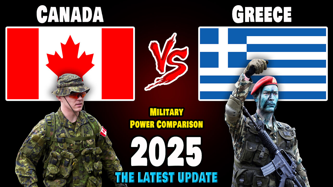 Canada vs Greece Military Power Comparison 2025 | Greece vs Canada Military Power 2025