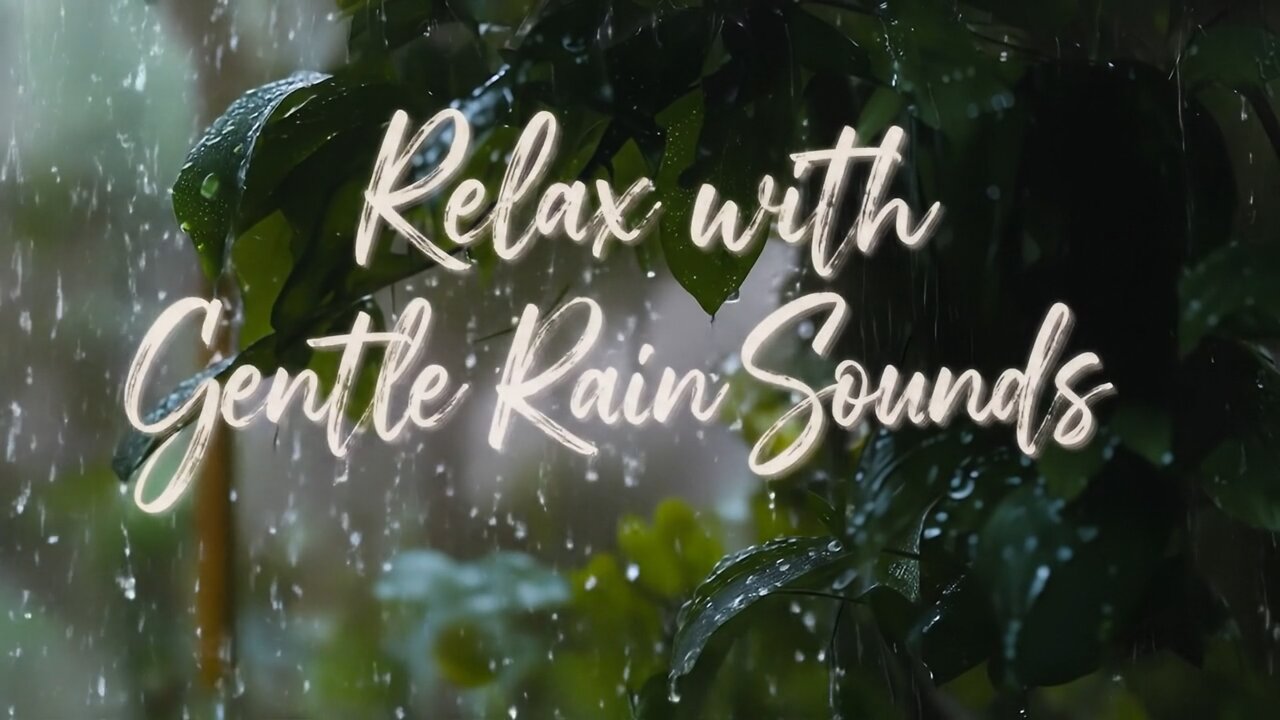 Soothing Rain Sounds for Deep Relaxation🌧️