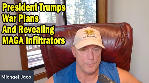 Michael Jaco Situation Update July 6: "President Trumps War Plans and Revealing MAGA Infiltrators"