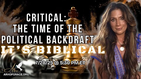 Critical: The Time of the Political Backdraft, It’s Biblical
