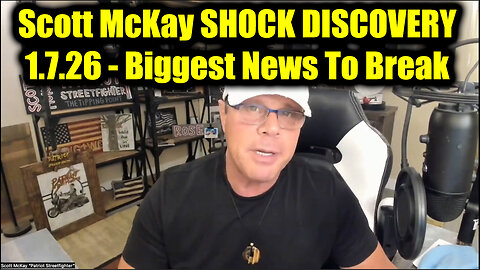 Scott McKay SHOCK DISCOVERY 1.7.26 - Biggest News To Break