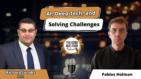 Inventing Tomorrow: Pablos Holman on AI, Deep Tech, and Solving Humanity’s Biggest Challenges