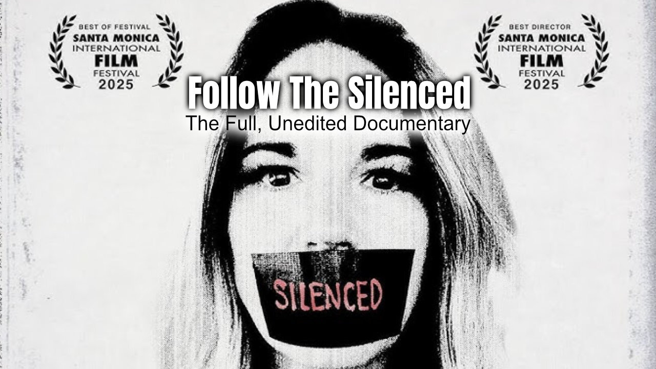 Follow The Silenced (The Full, Unedited Documentary)