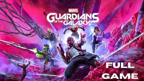 Guardians of the Galaxy: FULL GAME PART 1
