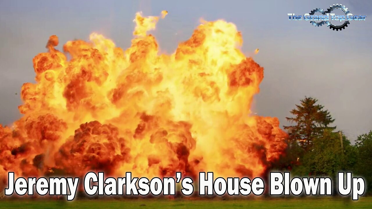 The Grand Tour - Jeremy Clarkson's House Is Blown Up 🔥🤣