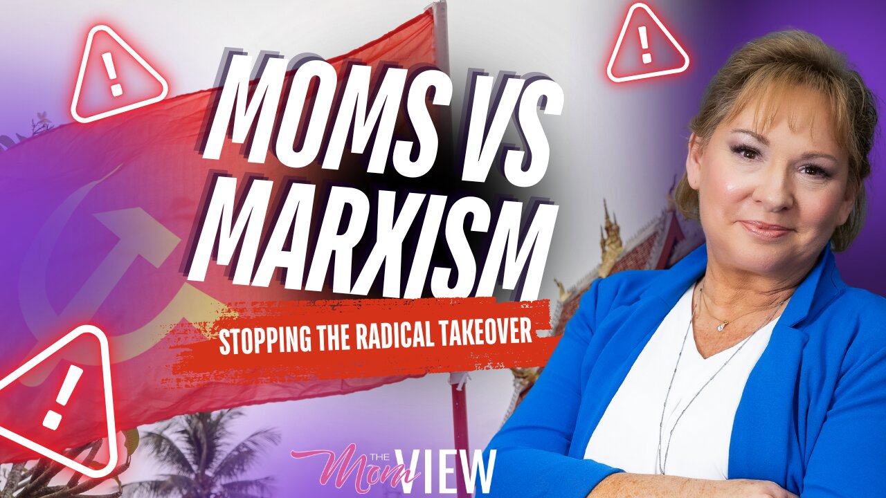 How BRAVE Moms Are DEFEATING Marxism in Schools (Find out your role in this fight!) | The Mom View