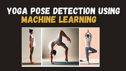 Yoga Pose Detection Project Using Machine Learning