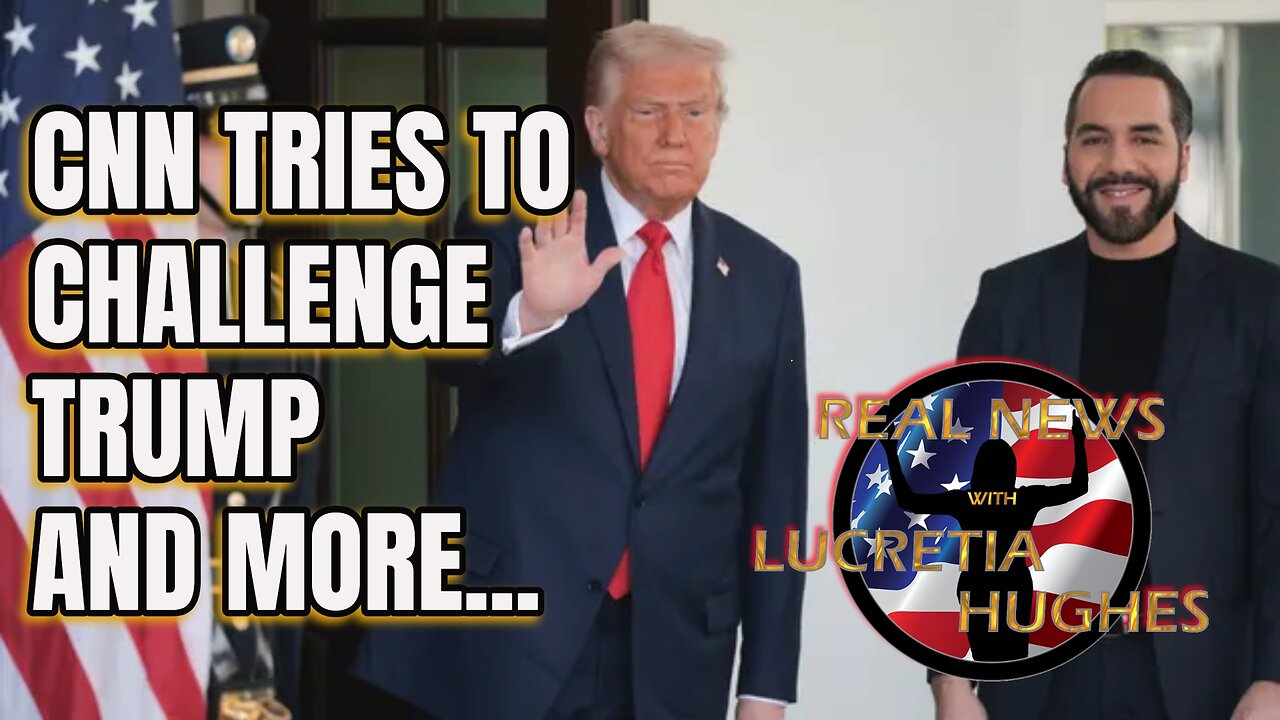 Real News with Lucretia Hughes CNN Tries To Challenge Trump And More...