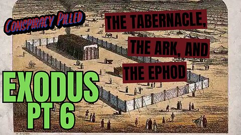 Exodus Part 6: The Tabernacle, the Ark, and the Ephod