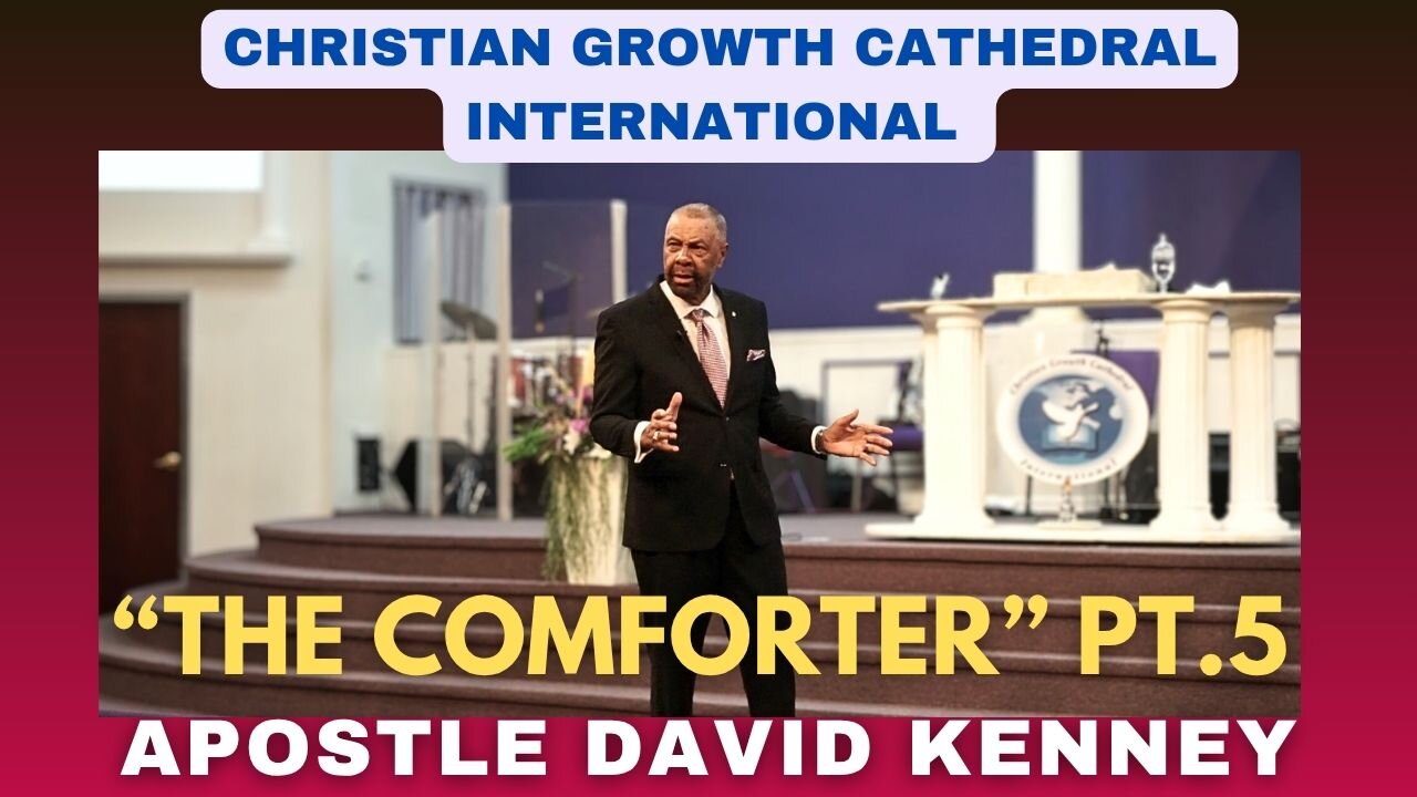 “The Comforter” PT.5 | Apostle David Kenney