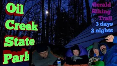 Oil Creek State Park - Gerard trail - 3 day 2 night