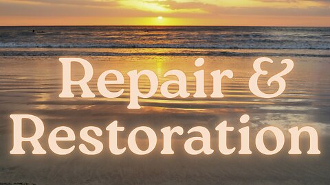 Repair & Restoration - Pastor Melissa Kornowski - 8/3/25