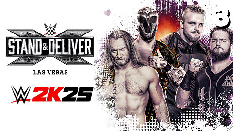 WWE 2K25 NXT Stand & Deliver April 19th 2025 - Match 3: New Champs!