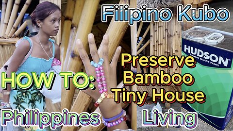 🇵🇭 HOW TO: Preserve Bamboo Kubo Tiny House Oil & Insects. OFF GRID ISLAND FAMILY PHILIPPINES LIVING