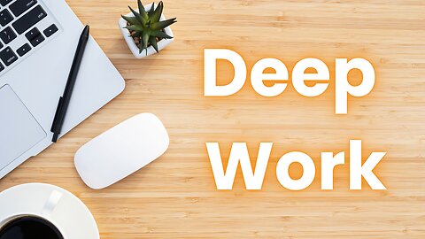 Deep Work by Cal Newport