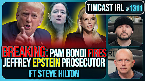 BREAKING: Trump DOJ FIRES Epstein Prosecutor, James Comey's Daughter Amid Controversy | Timcast IRL