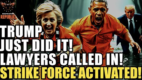 Trump Just Did It! Lawyers Called In! “Strike Force” Initiated…The Storm Has Arrived!