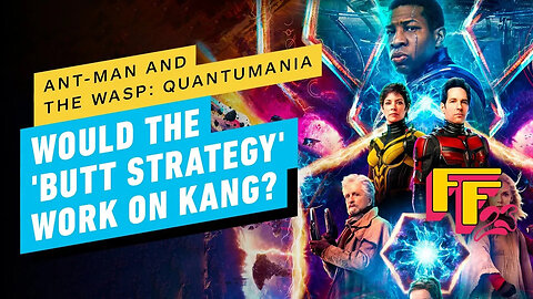 Quantumania Cast Responds - Would Ant-Man's 'Butt Strategy' Work on Kang_ _