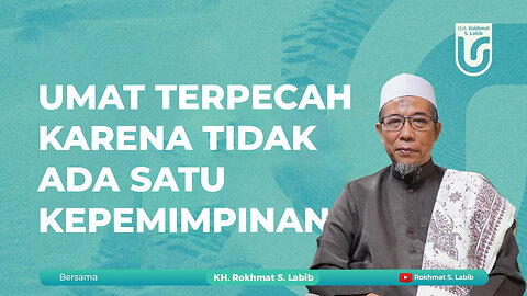 UMAT TERPECAH KARENA TIDAK ADA SATU KEPEMIMPINAN