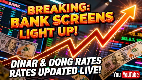 🚨 Breaking Bank Screens Light Up — Dinar & Dong Rates Updated LIVE! 💥 💥 Iraqi Dinar News 2025