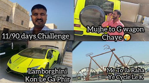 11/90 days Challenge | 90 Days Challenge In Saudi Arabia Lifestyle Vlogs Video | Support Karo Guys |