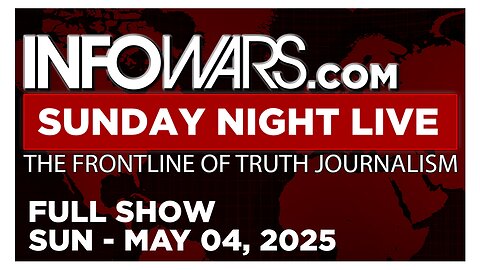 SUNDAY NIGHT LIVE [FULL] Sunday 5/4/25 • BOMBSHELL: Roseanne Barr & Alex Jones Drop Truth Bombs