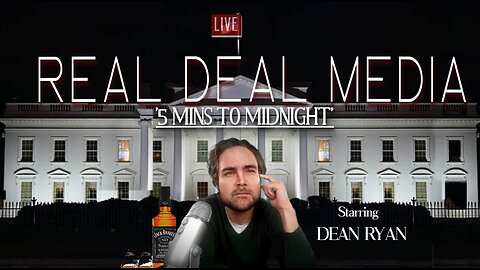 Real Deal Media LIVE '5 Mins To Midnight'