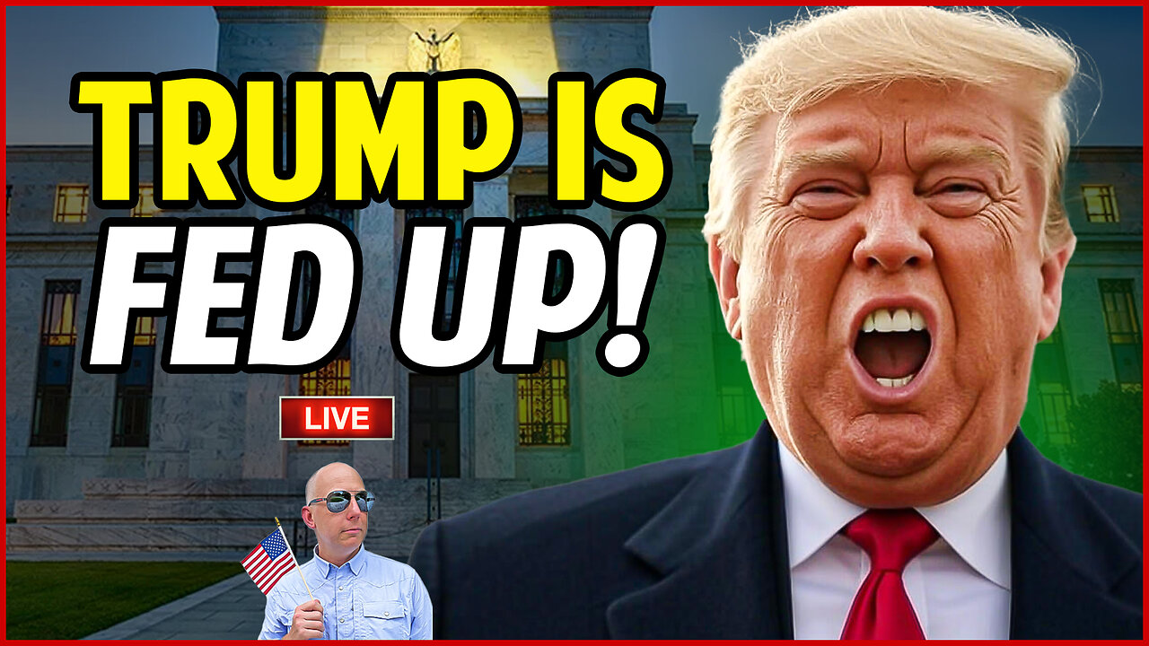 🔴 TRUMP is FED Up! Calls For Jerome Powell to Be Fired!