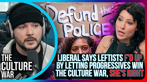 Liberal Says Leftists F'D UP By Letting Progressives WIN The Culture War, SHE'S RIGHT
