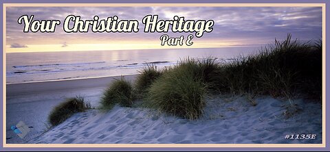 David J. Smith - 1135E - Your Christian Heritage